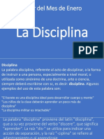 La disciplina como valor esencial