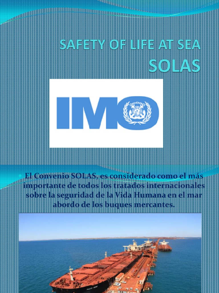 Convenio SOLAS: Requisitos de seguridad para buques mercantes | PDF