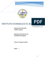 Instituto Evangelico El Buen Pastor: Nombre Del Docente: Yadith Gómez Nombre Del Alumno (A) : Scarlette Rodríguez
