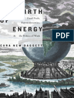 Cara Daggett The Birth of Energy Fossil Fuels Thermodynamics and The Politics of Work