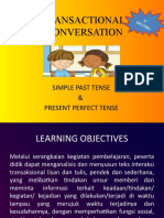 Transactional Conversation: Simple Past Tense & Present Perfect Tense
