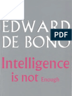 Intelligence Is Not Enough