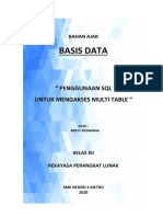 Basis Data: " Penggunaan SQL Untuk Mengakses Multi Table "