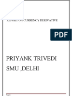 Priyank Trivedi Smu, Delhi: Report On Currency Derivative