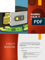 Caja y Bancos.