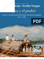 El Agua y El Poder Caracas y La Formacion Del Estado Colonial Caraqueno 1567 1700