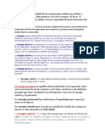 La Energía Es La Capacidad de Los Cuerpos para Realizar Un Trabajo y Producir Cambios en Ellos Mismos o en Otros Cuerpos