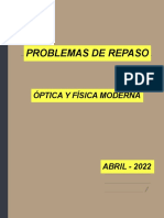 Problemas de Repaso - Óptica y Física Moderna - Abril 2022.