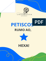 PETISCOS RUMO AO HEXA!