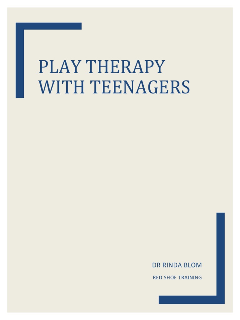 Play Therapy Techniques for Teenagers | PDF | Psychotherapy | Adolescence
