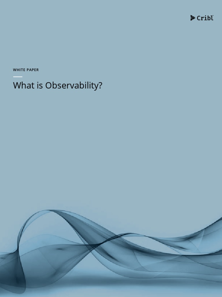 Cribl What Is Observability PDF Analytics Data