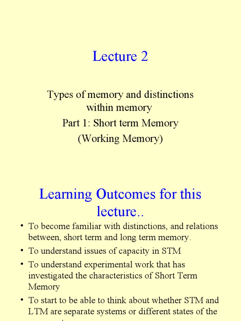 Lecture 2 201112STM | PDF | Recall (Memory) | Memory