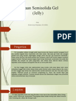 PERTEMUAN 3 Sediaan Semisolida Gel (Jelly)