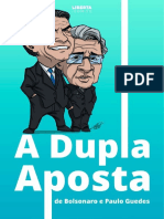 A Dupla Aposta de Bolsonaro e Guedes
