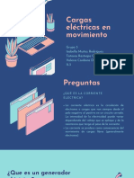 Cargas Eléctricas en Movimiento: Grupo 3 Isabella Muñoz Rodríguez Tatiana Restrepo Cano Valeria Cardona Devia 11-3