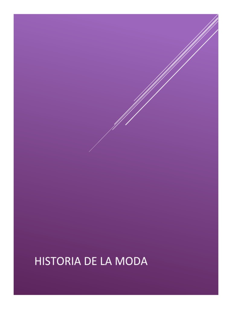 Evolución de la Moda a lo Largo de la Historia | PDF | Ropa | Moda