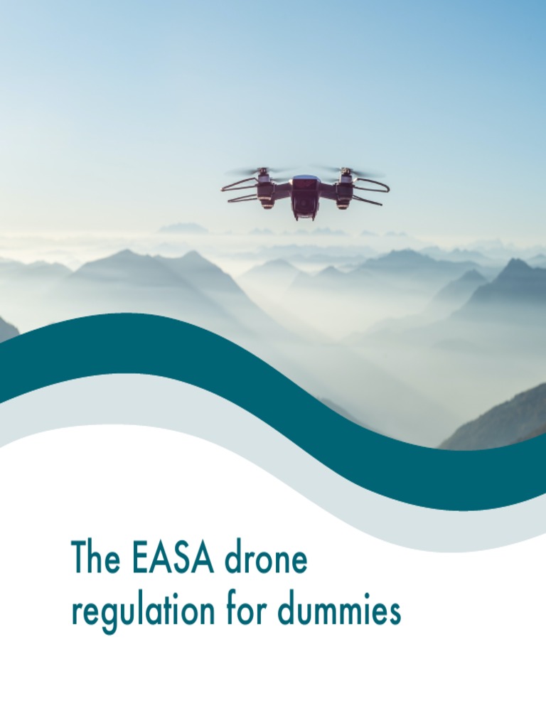 EASA Drone Regulation For Dummies | PDF | Unmanned Aerial Vehicle ...