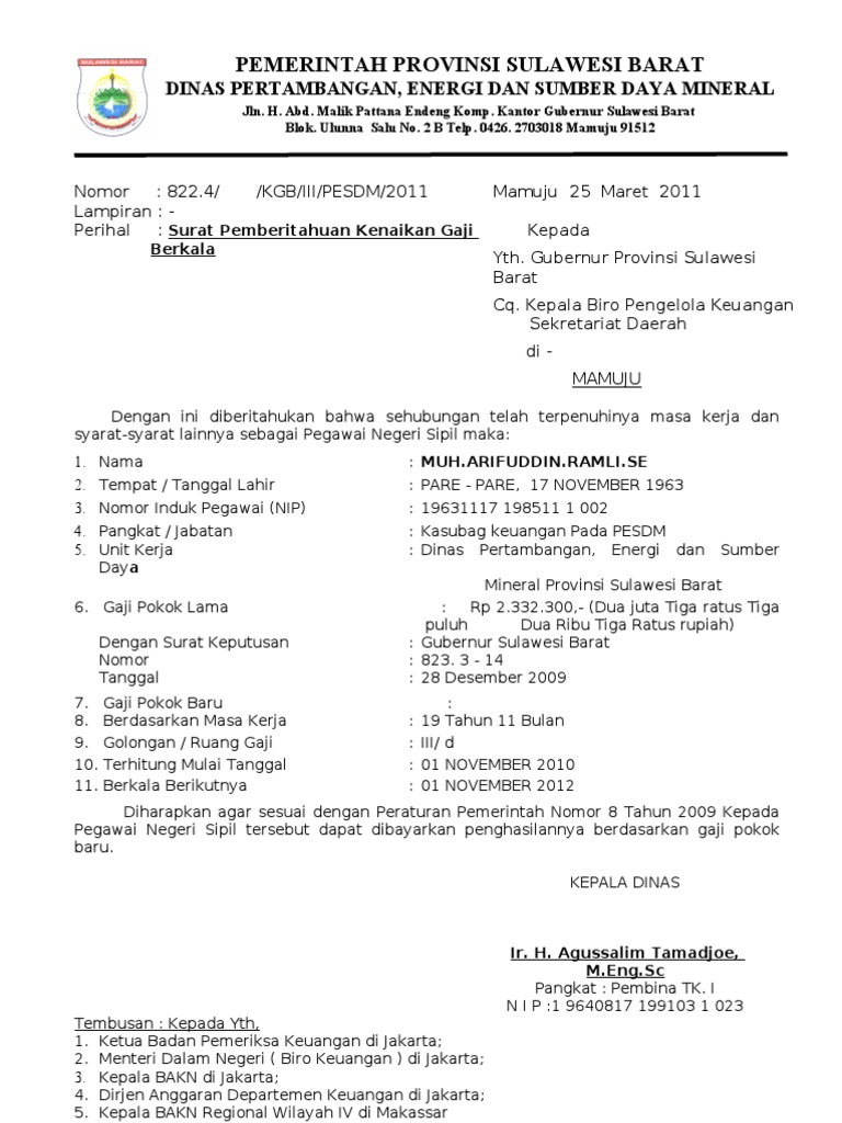 Format kenaikan gaji berkala doc 2482020 Contoh Format Surat Kenaikan Gaji Berkala E setelah surat pemberitahuan kenaikan gaji berkala ditandatangani oleh kepala biro pengelola kepegawaian mengirimkan surat pemberitahuan kenaikan gaji berkala kepada badan pengelolaan keuangan dan kekayaan negara beserta tembusannya kepada pegawai negeri sipil. Format kenaikan gaji berkala doc Yang bersangkutan adalah Pegawai Negeri Sipil KotaKabupaten.