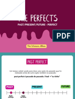 PAST/PRESENT/FUTURE PERFECT TENSES