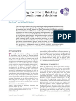 From Thinking Too Little To Thinking Too Much: A Continuum of Decision Making