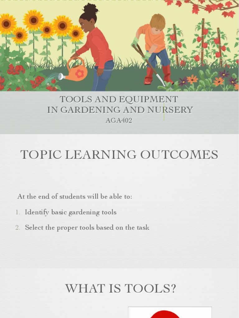 Topic 3 - Tools and Equipment | PDF | Agriculture | Horticulture