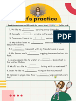 Let's Practice: 1. Read The Sentences and Fill in With The Correct Form (/ /) of The Verb