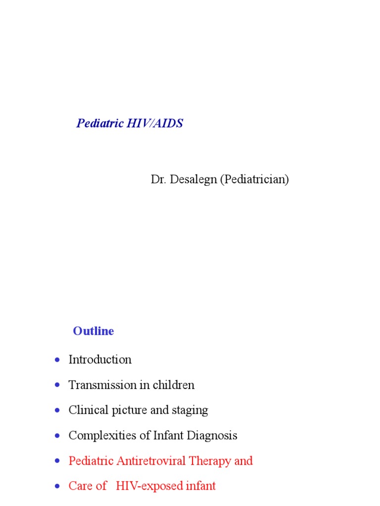 Pediatric Hiv Aids Transmission Clinical Presentation And Management