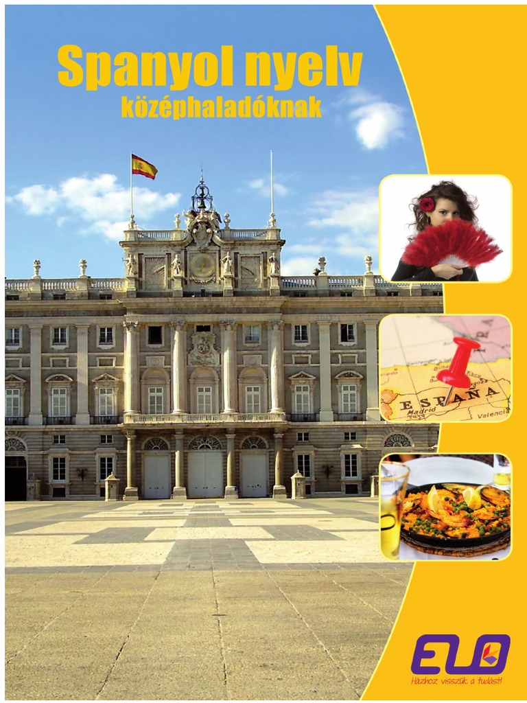 Spanyol Nyelv Középhaladóknak 5-6. Lecke | PDF
