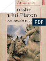 Liviu Antonesei, O Prostie A Lui Platon. Intelectualii Si Politica