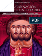 La Encarnación Del Dios Unicitario Una Crítica Analítica de La Doctrina de Los Solo Jesús.