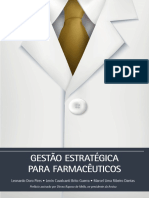 GESTÃO ESTRATÉGICA PARA FARMACÊUTICOS. Leonardo Doro Pires Lenin Cavalcanti Brito Guerra Marcel Lima Ribeiro Dantas