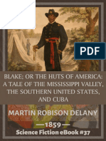 Martin Delany - Blake or The Huts of America
