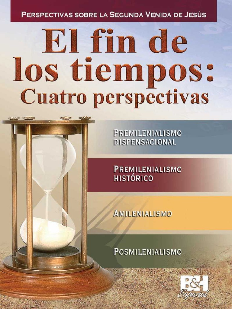 El Fin De Los Tiempos 4 Perspectivas B H Español Pdf Gran