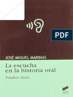 La Escucha en La Historia Oral. Palabra Dada (José Miguel Marinas)