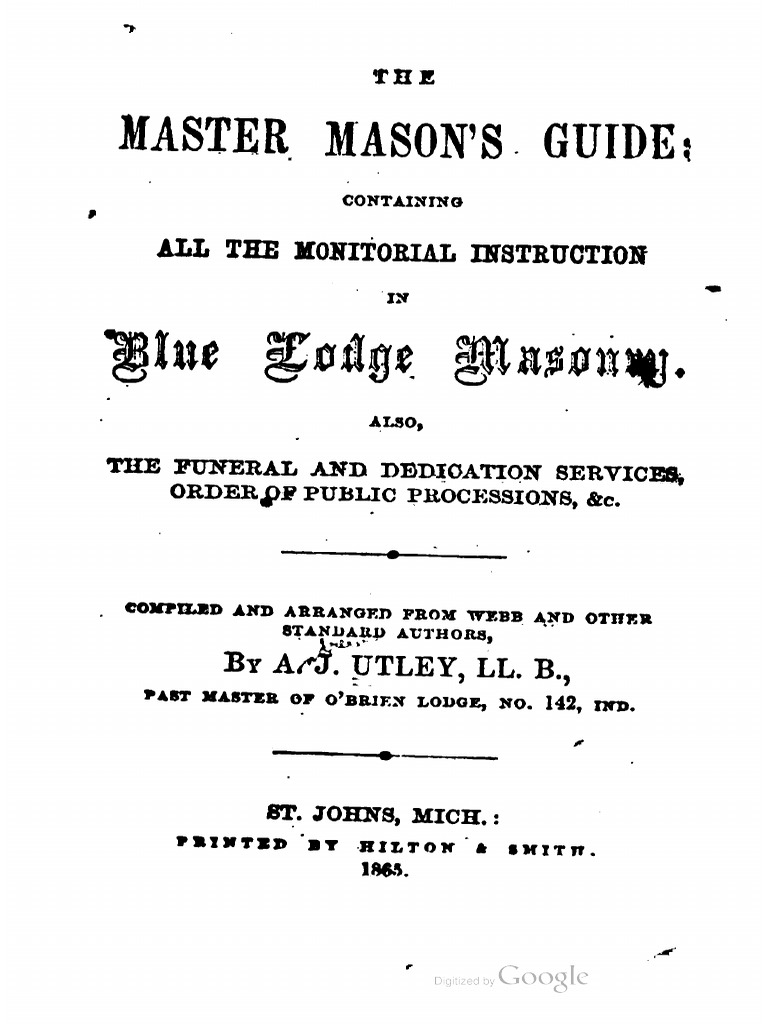 Andrew J. Utley The Master Mason S Guide Monitorial Instruction in