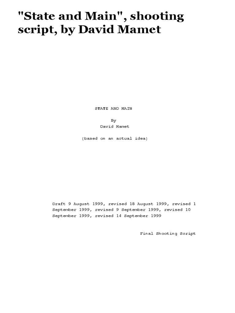 "State and Main", Shooting Script, by David Mamet | PDF
