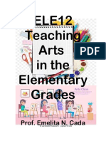 ELE12 Teaching Arts in The Elementary Grades: Prof. Emelita N. Cada