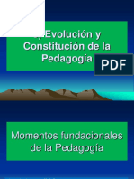 3) Evolución y Constitución de La Pedagofía