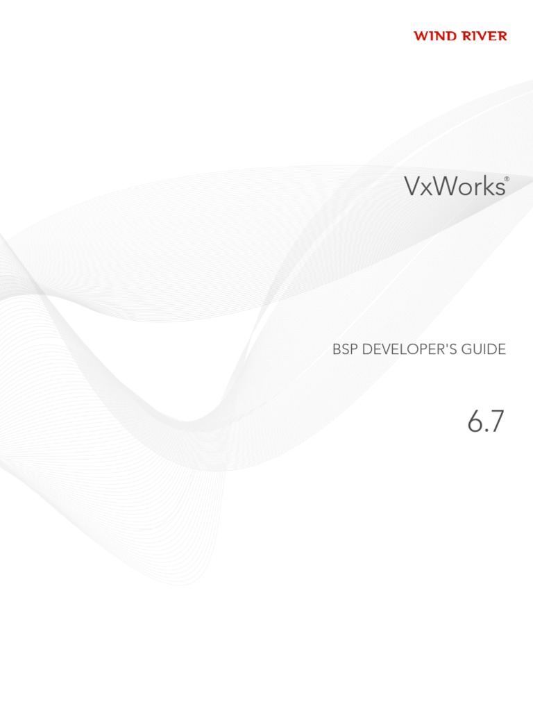 Vxworks BSP Developers Guide 6.7 | PDF | Booting | Device Driver