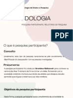 Pesquisa Participante - Metodologia, Apresentação.