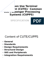 Common Use Terminal Equipment (CUTE) / Common Use Passenger Processing Systems (CUPPS)