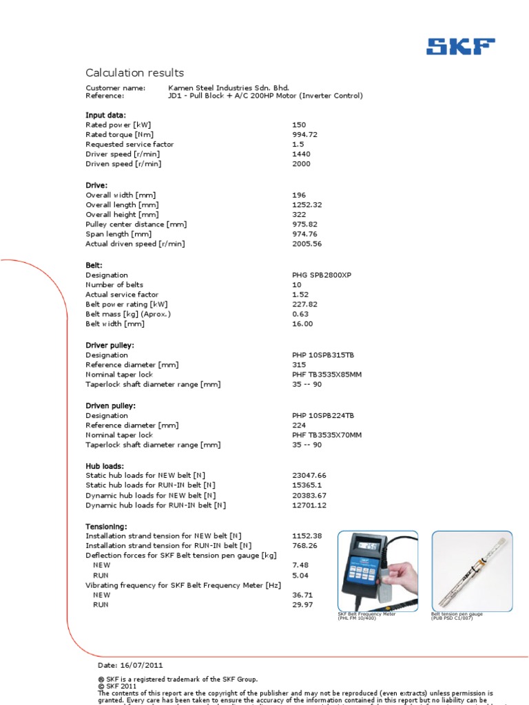 Calculation Results SKF Belt Frequency Meter (PHL FM 10/400) Belt Tension Pen Gauge (PUB PSD C1