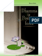 The Dhamma Is A Positive Force