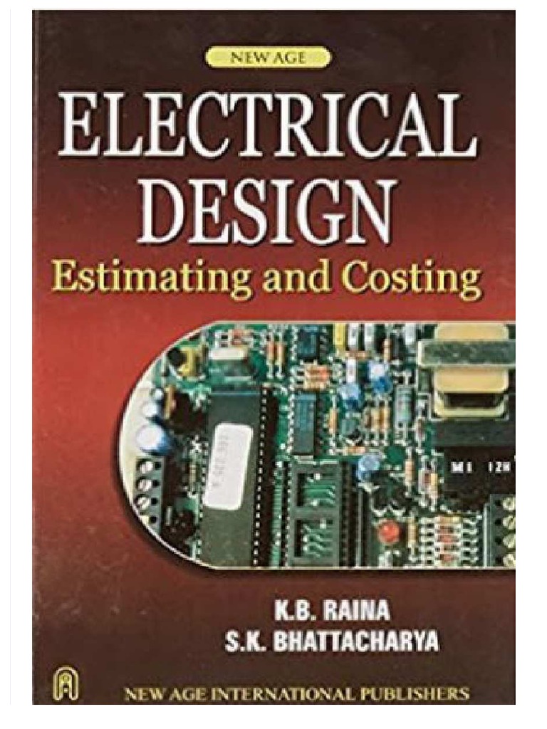 PDF Electrical Design Estimating and Costing KB Raina SK Bhattacharya
