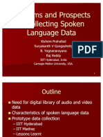 (Kishore) Problems and Prospects in Collecting Spoken Language Data