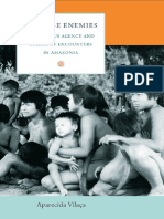 (The Cultures and Practice of Violence) Aparecida Vilaça - Strange Enemies - Indigenous Agency and Scenes of Encounters in Amazonia-Duke University Press (2010)