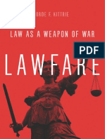 Lawfare Law As A Weapon of War by Orde F - Kittrie