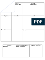 PQ, OQ, QUEM, COMO e QUANDO do seu projeto