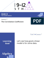 Algebra 1-Unit 3-Lesson 07-09 - The Correlation Coefficient, Using The Correlation Coefficient, & Causal Relationships