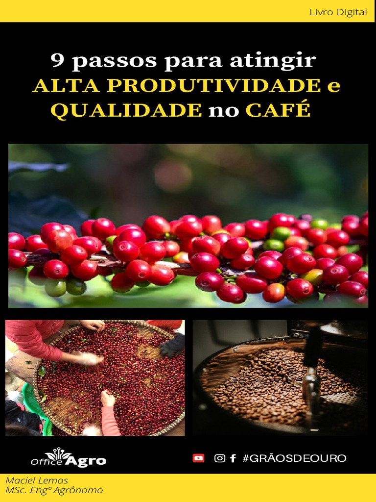 9 Passo para Atingir Altas Produtividade Qualidade No Café | PDF | Café ...
